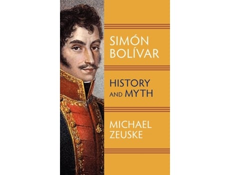 Livro Simon Bolivar De Michael Zeuske (inglês)
