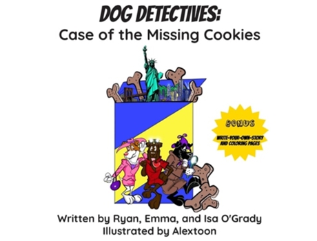 Livro Dog Detectives Case of the Missing Cookies de Ryan O'Grady, Emma O'Grady et al. (Inglês)