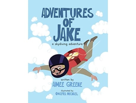Livro Adventures of Jake A Skydiving Adventure de Aimee Greene (Inglês)