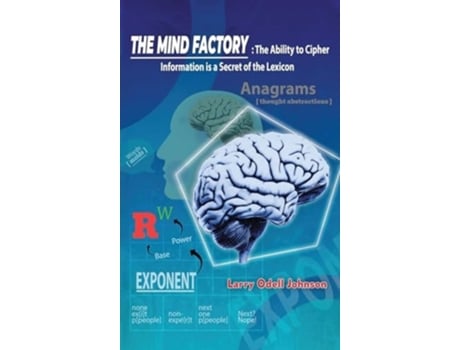 Livro The Mind Factory The Ability to Cipher Information is a Secret of the Lexicon de Larry Odell Johnson (Inglês)
