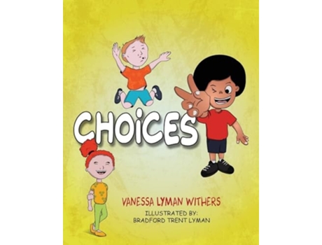 Livro CHOICES de Vanessa Lyman Withers e Bradford Trent Lyman (Inglês)