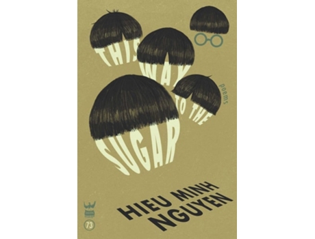 Livro This Way to the Sugar de Hieu Minh Nguyen (Inglês - Capa Dura)