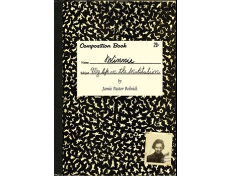Livro Winnie My Life in the Institution de Jamie Pastor Bolnick (Inglês)