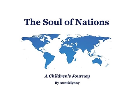 Livro The Soul Of Nations A Childrens Journey De Lyn Darnall (inglês)