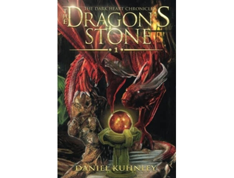 Livro The Dragons Stone Dark Heart Chronicles de Daniel Kuhnley (Inglês)