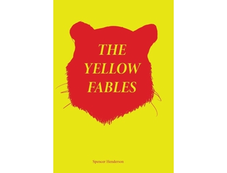 Livro The Yellow Fables De Spencer Henderson (inglês - Capa Dura)