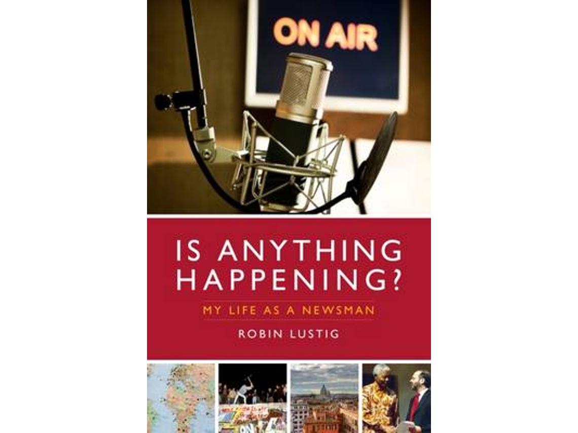 Livro Is Anything Happening? de Robin Lustig (Inglês - Capa Dura)