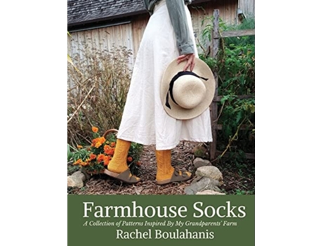 Livro Farmhouse Socks De Rachel Boulahanis (inglês - Capa Dura)