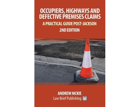 Livro Occupiers, Highways And Defective Premises Claims A Practical Guide Post-jackson De Mckie Andrew (inglês)