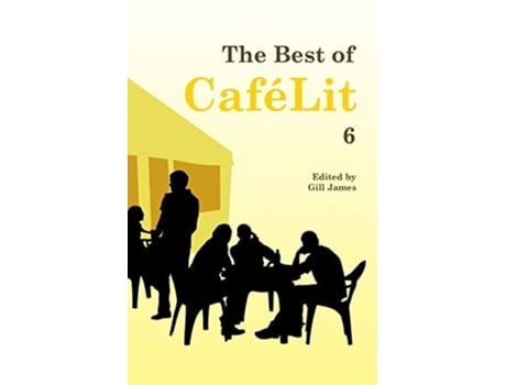 Livro The Best Of Cafélit 6 De James E Gill (inglês)