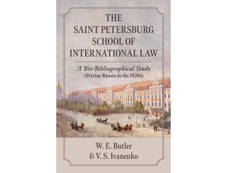 Livro The Saint Petersburg School of International Law de William E Butler e Vitalii S Ivanenko (Inglês - Capa Dura)