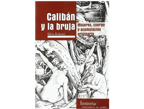 Livro Calibán Y La Bruja de Silvia Federici (Espanhol)