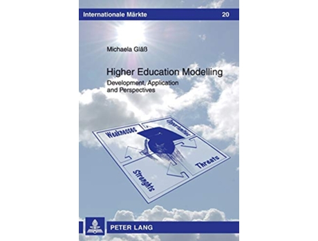 Livro Higher Education Modelling Development Application and Perspectives Internationale Märkte de Michaela Gläß (Inglês - Capa Dura)