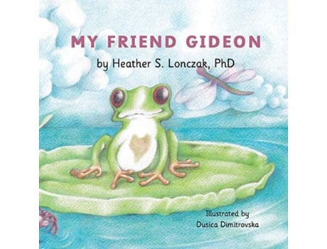 Livro My Friend Gideon de Heather S Lonczak (Inglês)