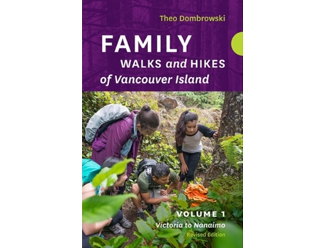 Livro Family Walks And Hikes Of Vancouver Island - Revised Edition Volume 1 De Theo Dombrowski (inglês)