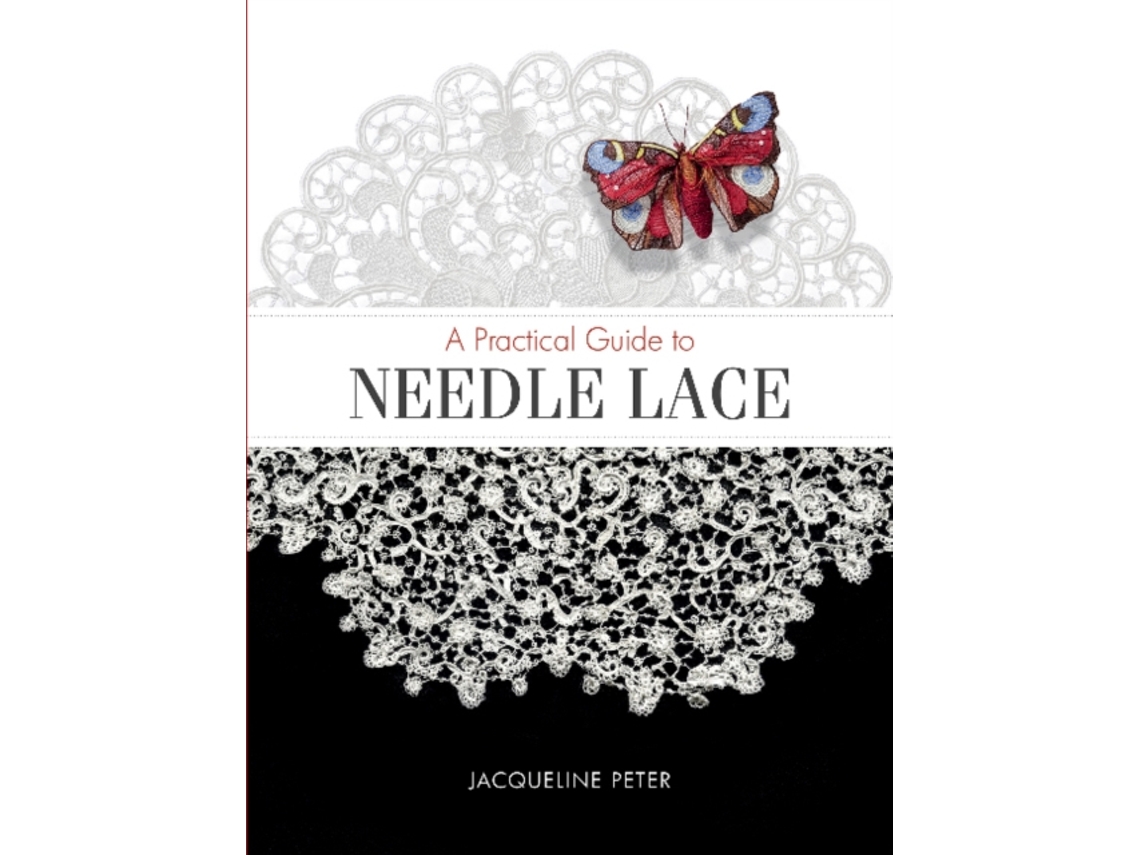 Livro Practical Guide to Needle Lace de Jacqueline Peter (Inglês)