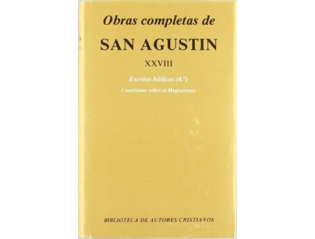 Livro Obras Completas De San Agustín.XXVIII: Escritos Bíblicos (4.º): Cuestiones Sobre El Heptateuco de San Agustín