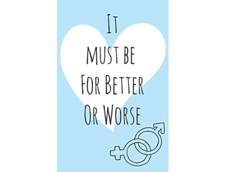 Livro It must be for better or worse de Gemma Denham (Inglês)