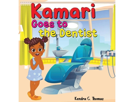 Livro Kamari Goes to the Dentist de kendra C thomas (Inglês)