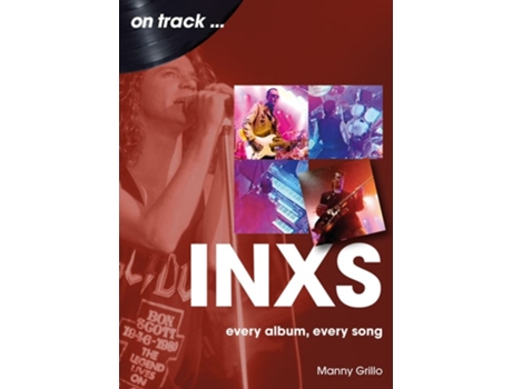 Livro INXS On Track de Manny Grillo (Inglês)