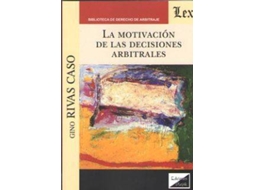 Livro La Moticacion De Las Decisiones Arbitrales de Gino Rivas (Espanhol)