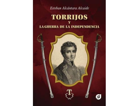 Livro Torrijos Y La Guerra De La Independencia de Esteban Alcántara Alcaide (Espanhol)