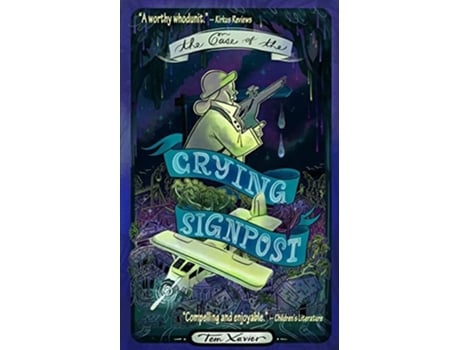 Livro The Case of the Crying Signpost de Tom Xavier (Inglês)