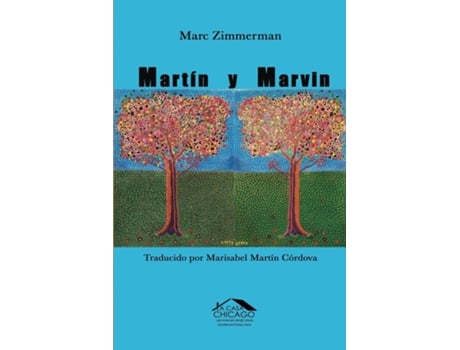 Livro Martín y Marvin Un judío mexicano de Chicago, su amigo con esposa boricua y sus mundos latinos de Marc Zimmerman (Inglês)