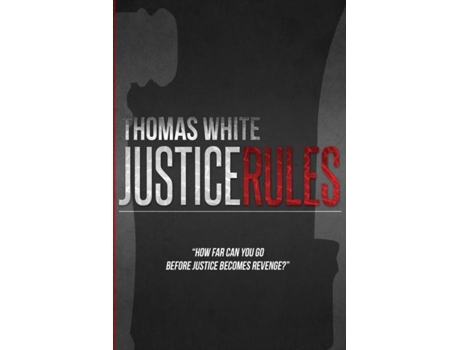 Livro Justice Rules De Thomas White (inglês)