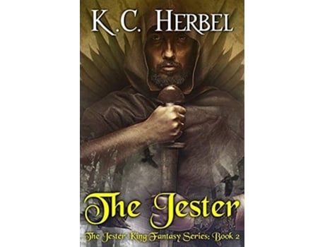 Livro The Jester The Jester King Fantasy Series Book Two De K C Herbel (inglês)