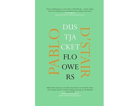 Livro Dustjacket Flowers De Pablo D'stair (inglês)