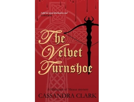 Livro The Velvet Turnshoe Hildegard of Meaux Medieval Crime Series Book 2 de Cassandra Clark (Inglês)