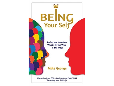Livro Being Your Self de Mike George (Inglês)
