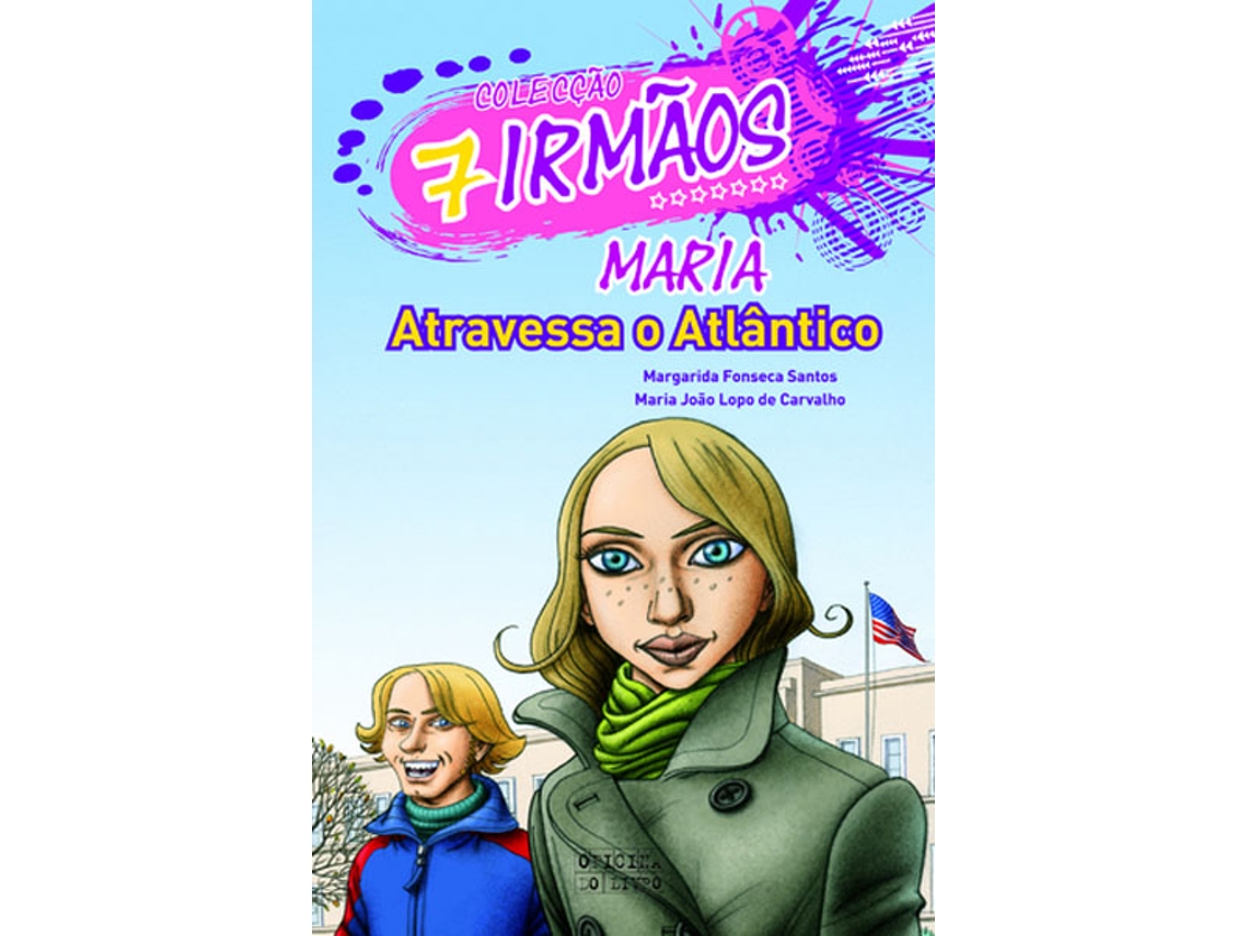 Livro Sete Irmãos ''Maria Atravessa o Atlântico''