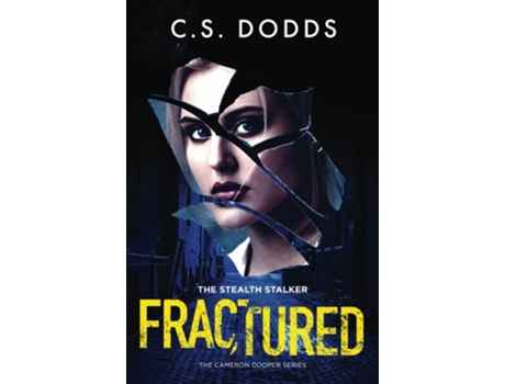 Livro Fractured - The Stealth Stalker de CS Dodds (Inglês)