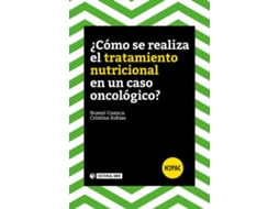 Livro ¿Cómo Se Realiza Un Tratamiento Nutricional En Un Caso Oncológico? de Noemí Cuenca (Espanhol)
