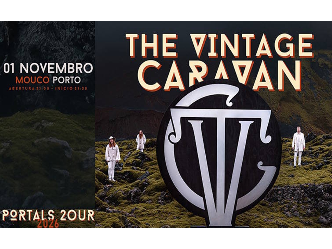 Bilhete THE VINTAGE CARAVAN|PORTO