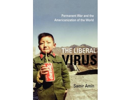 Livro The Liberal Virus de Samir Amin (Inglês)