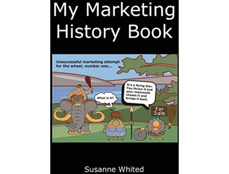 Livro My Marketing History Book de Susanne Whited (Inglês)