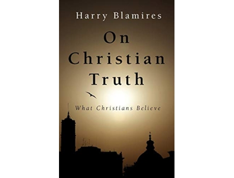 Livro On Christian Truth de Harry Blamires (Inglês)