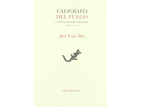 Livro Caligrafía Del Fuego de José Luis Rey Cano (Espanhol)