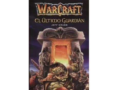 Livro Warcraft. El Último Guardián de Jeff Cruss (Espanhol)