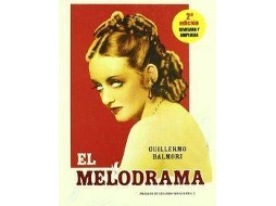 Livro El Melodrama de Guillermo Balmori (Espanhol)