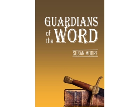 Livro Guardians of the Word de Susan Moore (Inglês)