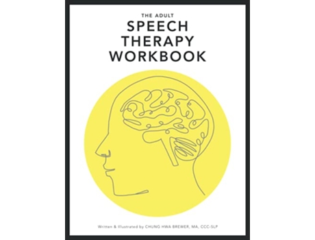 Livro The Adult Speech Therapy Workbook de Chung Hwa Brewer (Inglês)