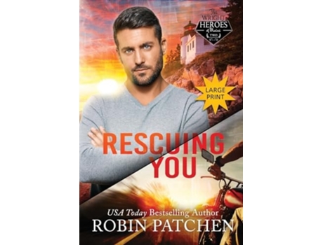 Livro Rescuing You Large Print Edition de Robin Patchen (Inglês)