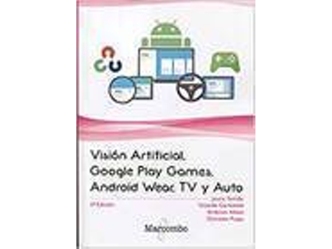 Livro Vision Artificial Google Play Games Android Wear Tv Y Auto 3 de Tomas Jesus (Espanhol)