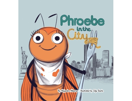 Livro Phroebe in The City de Alejandra Albarran (Inglês)