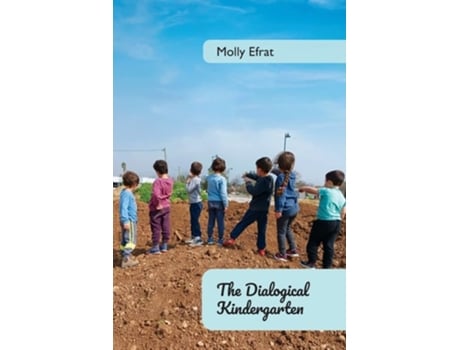 Livro The Dialogical Kindergarten, De Molly Efrat (inglês)