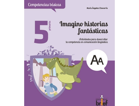 Livro Imagino Historias Fantasticas - Competencias Basic de Montserrat Moreno Carretero
